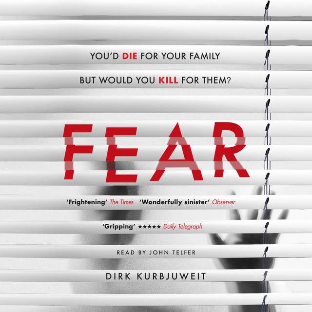 Fear: A brilliantly gripping and twisty psychological thriller