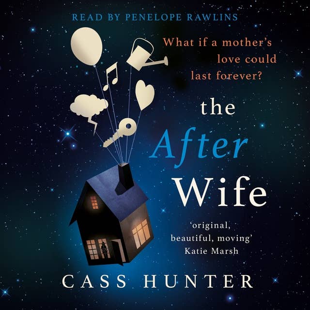 The After Wife: The most uplifting and surprising page-turner of the year