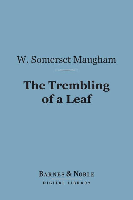 The Trembling of a Leaf (Barnes & Noble Digital Library)