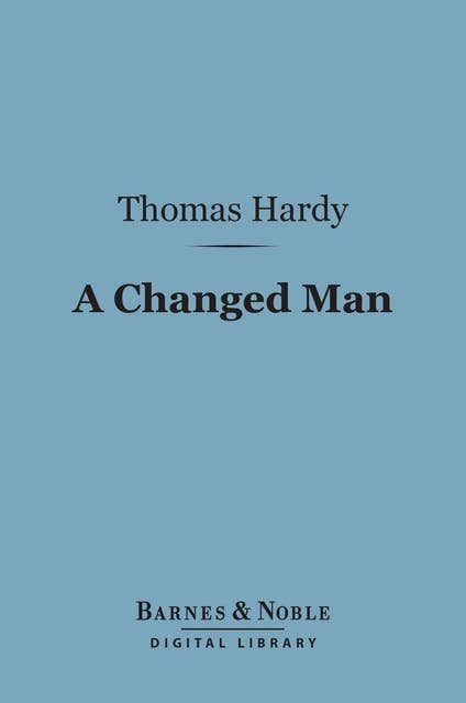 A Changed Man (Barnes & Noble Digital Library)