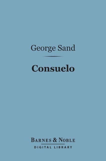 Consuelo (Barnes & Noble Digital Library)
