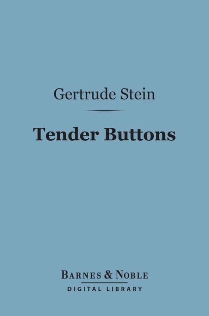 Tender Buttons (Barnes & Noble Digital Library)