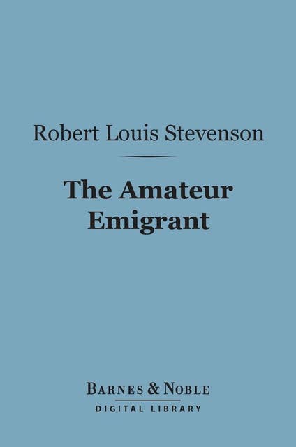 Amateur Emigrant (Barnes & Noble Digital Library)