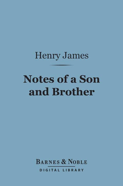 Notes of a Son and Brother (Barnes & Noble Digital Library)