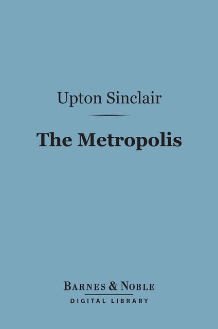 The Metropolis (Barnes & Noble Digital Library)