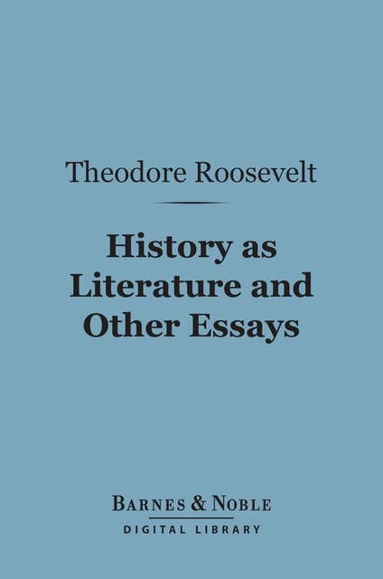 History as Literature and Other Essays (Barnes & Noble Digital Library)