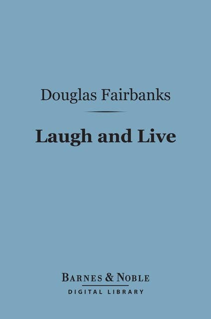 Laugh and Live (Barnes & Noble Digital Library)