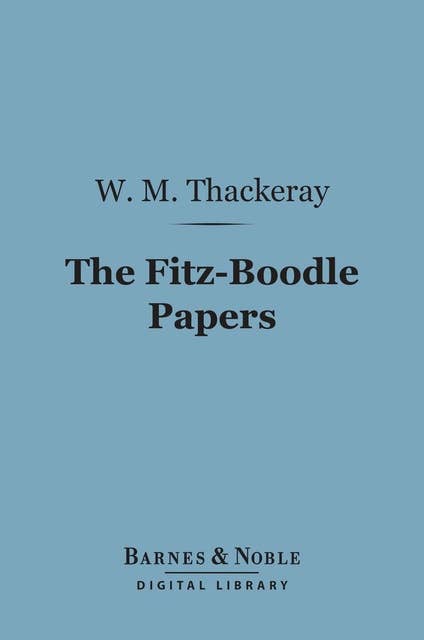 The Fitz-Boodle Papers (Barnes & Noble Digital Library)