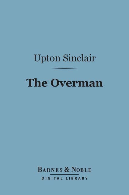 The Overman (Barnes & Noble Digital Library)