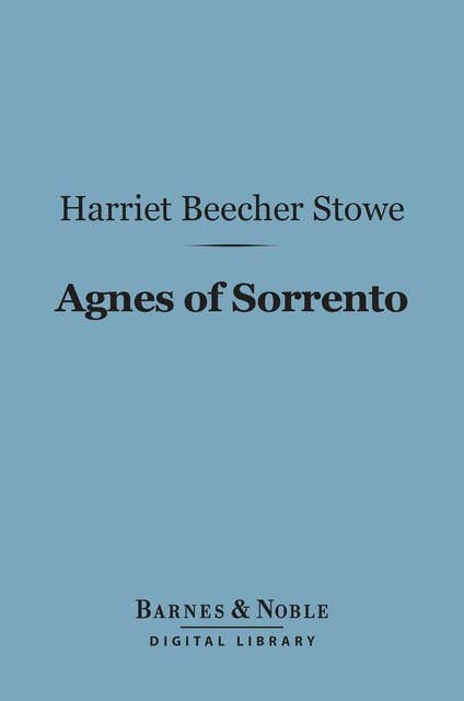 Agnes of Sorrento (Barnes & Noble Digital Library)