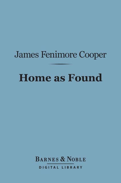 Home as Found (Barnes & Noble Digital Library): Sequel to Homeward Bound