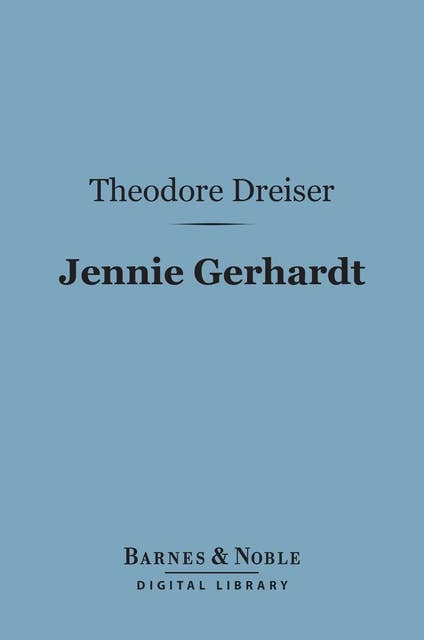 Jennie Gerhardt (Barnes & Noble Digital Library)