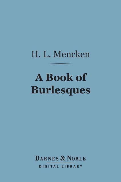 A Book of Burlesques (Barnes & Noble Digital Library)
