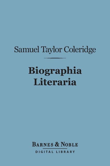 Biographia Literaria (Barnes & Noble Digital Library)