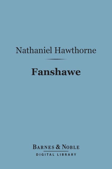 Fanshawe (Barnes & Noble Digital Library)