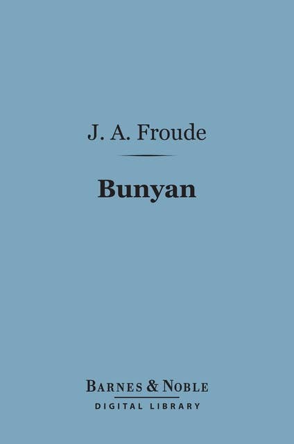 Bunyan (Barnes & Noble Digital Library): English Men of Letters Series