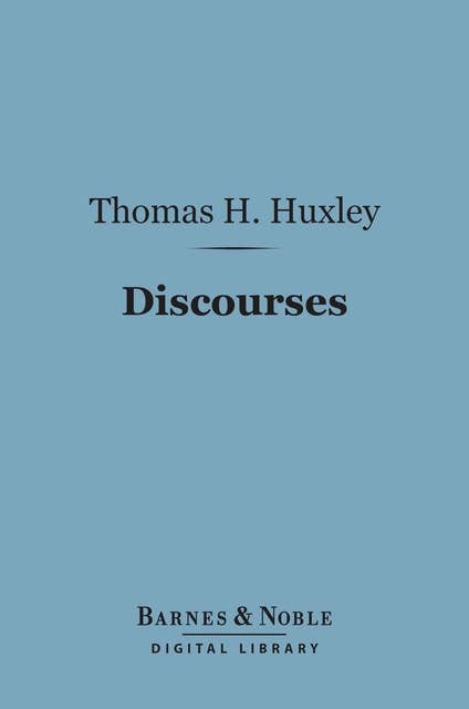 Discourses: Biological and Geological Essays (Barnes & Noble Digital Library)