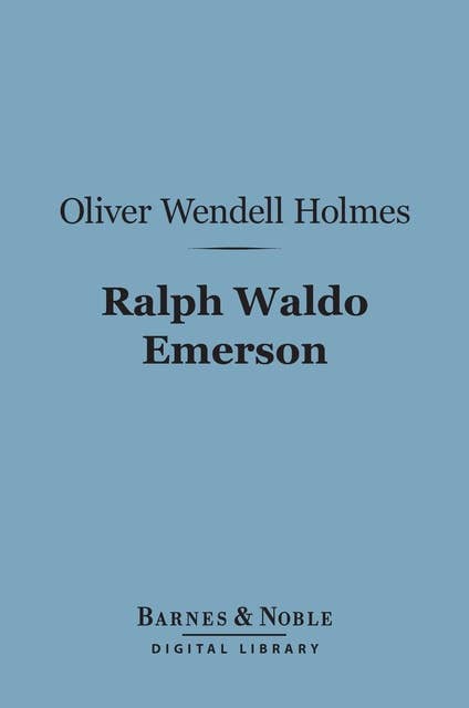 Ralph Waldo Emerson (Barnes & Noble Digital Library)