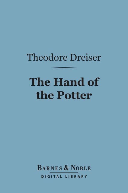 The Hand of the Potter (Barnes & Noble Digital Library)
