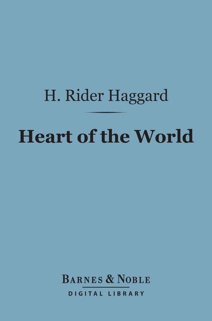 Heart of the World (Barnes & Noble Digital Library)