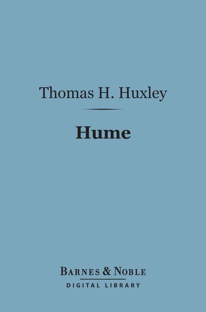 Hume (Barnes & Noble Digital Library): With Helps to the Study of Berkeley