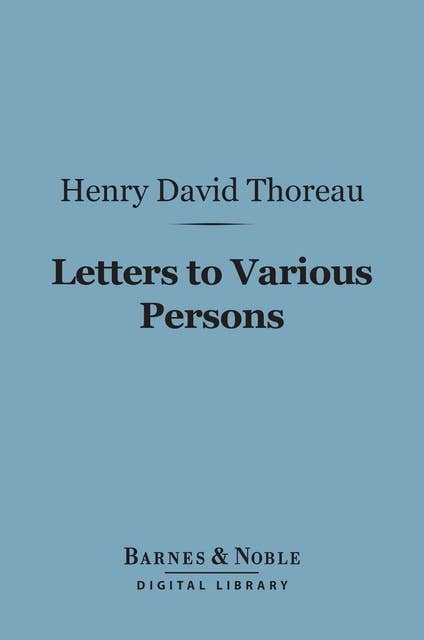 Letters to Various Persons (Barnes & Noble Digital Library)