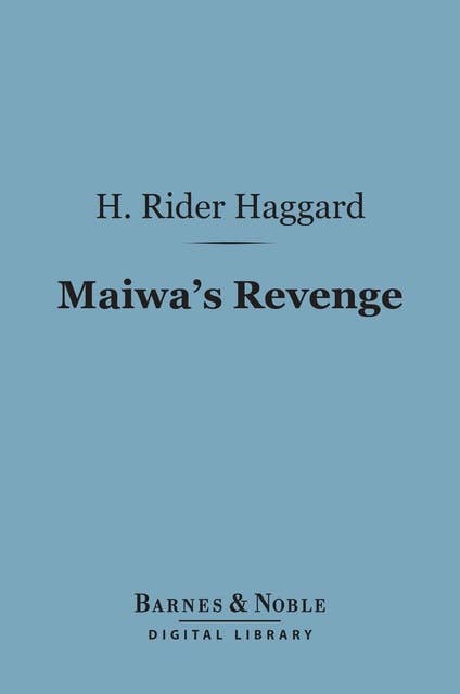 Maiwa's Revenge (Barnes & Noble Digital Library)