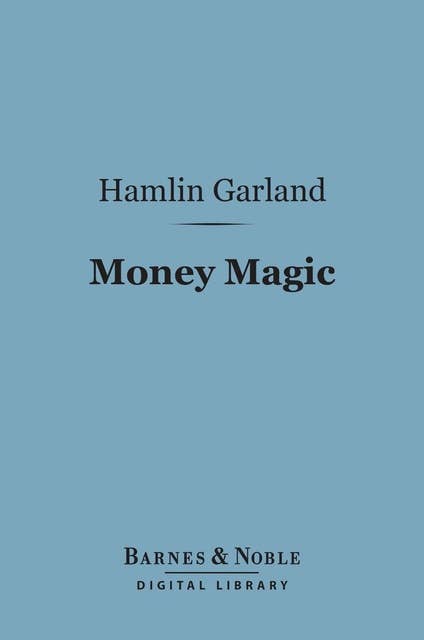 Money Magic (Barnes & Noble Digital Library)