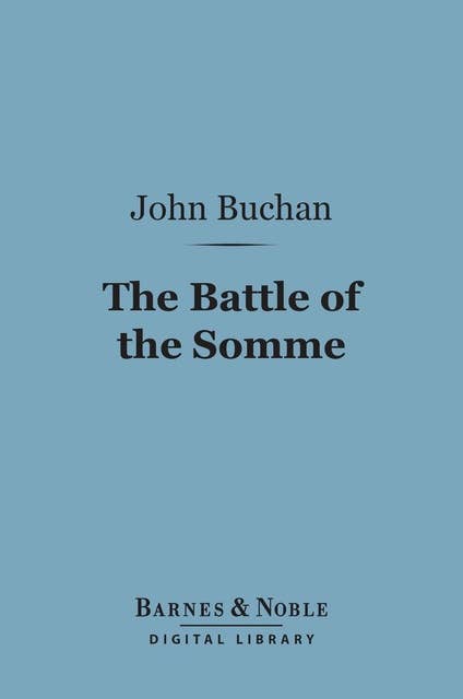 The Battle of the Somme, First Phase (Barnes & Noble Digital Library)
