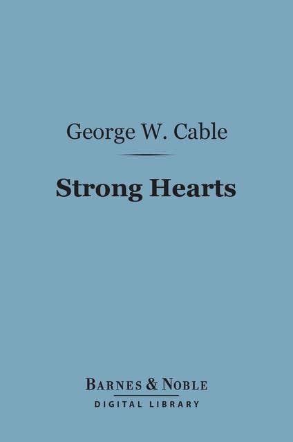 Strong Hearts (Barnes & Noble Digital Library)
