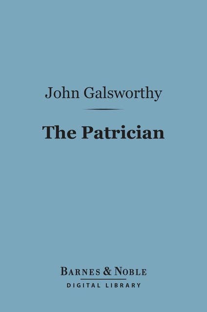 The Patrician (Barnes & Noble Digital Library)