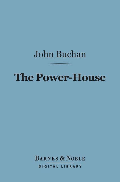 The Power-House (Barnes & Noble Digital Library)