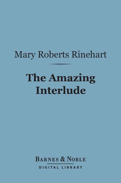 The Amazing Interlude (Barnes & Noble Digital Library)