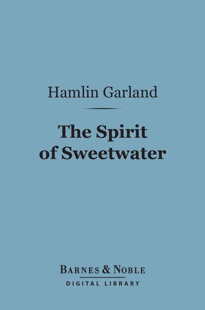 The Spirit of Sweetwater (Barnes & Noble Digital Library)