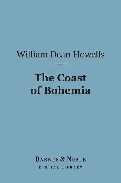The Coast of Bohemia (Barnes & Noble Digital Library)