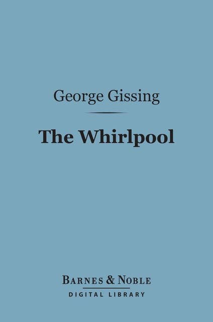 The Whirlpool (Barnes & Noble Digital Library)