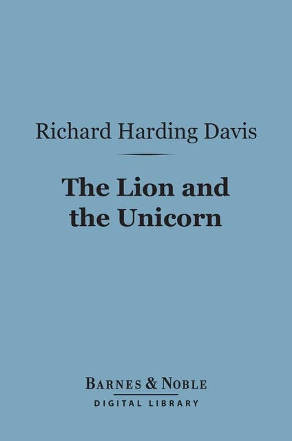 The Lion and the Unicorn (Barnes & Noble Digital Library)