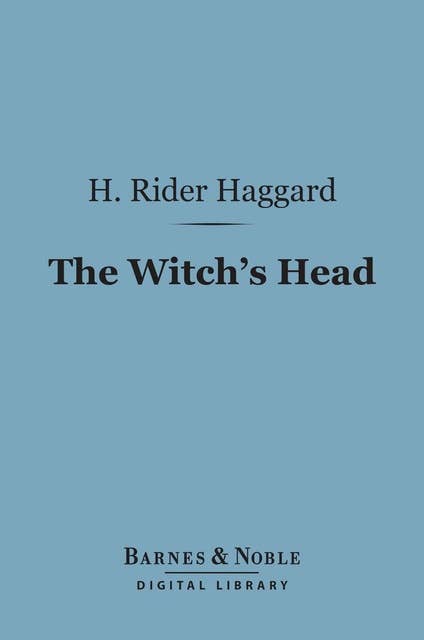 The Witch's Head (Barnes & Noble Digital Library)
