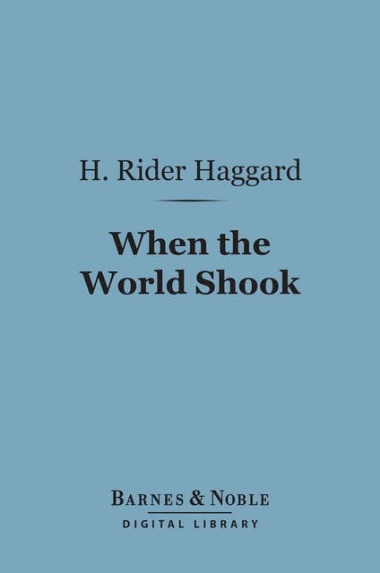 When the World Shook (Barnes & Noble Digital Library)