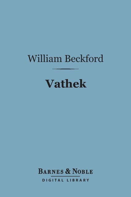 Vathek (Barnes & Noble Digital Library)