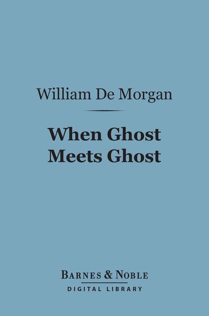 When Ghost Meets Ghost (Barnes & Noble Digital Library)