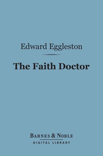 The Faith Doctor (Barnes & Noble Digital Library)