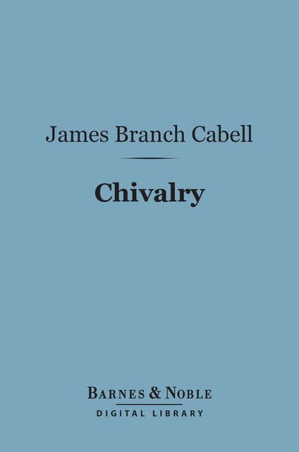 Chivalry (Barnes & Noble Digital Library)
