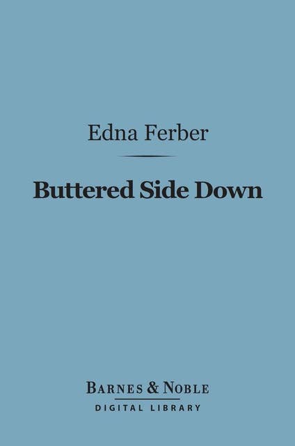 Buttered Side Down (Barnes & Noble Digital Library)