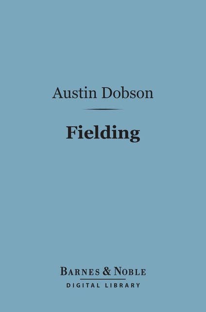 Fielding (Barnes & Noble Digital Library): English Men of Letters Series