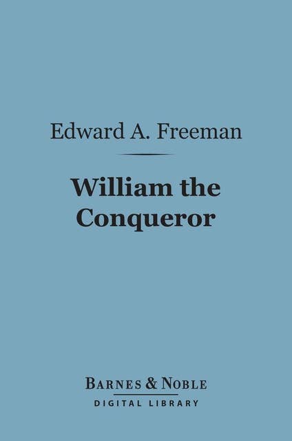 William the Conqueror (Barnes & Noble Digital Library)