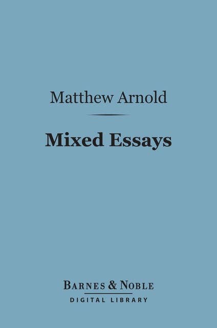 Mixed Essays (Barnes & Noble Digital Library): Second Edition