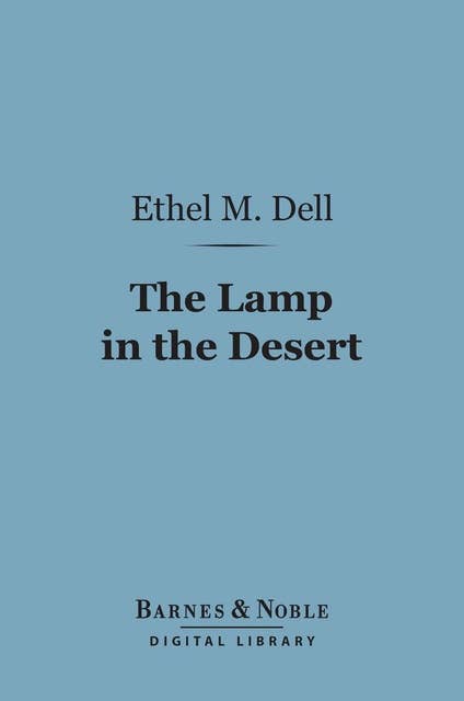 The Lamp in the Desert (Barnes & Noble Digital Library)