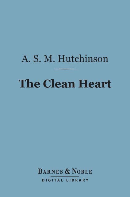 The Clean Heart (Barnes & Noble Digital Library)