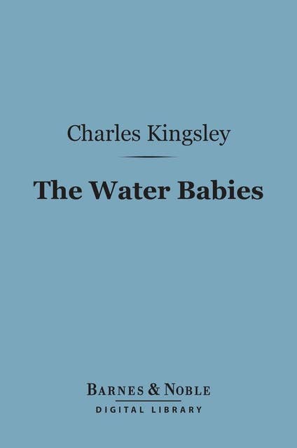 The Water Babies (Barnes & Noble Digital Library)